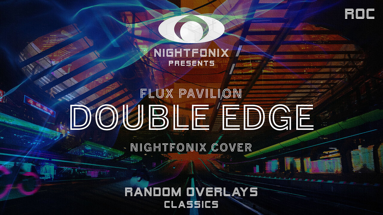 Flux Pavilion - Double Edge (Nightfonix Cover)