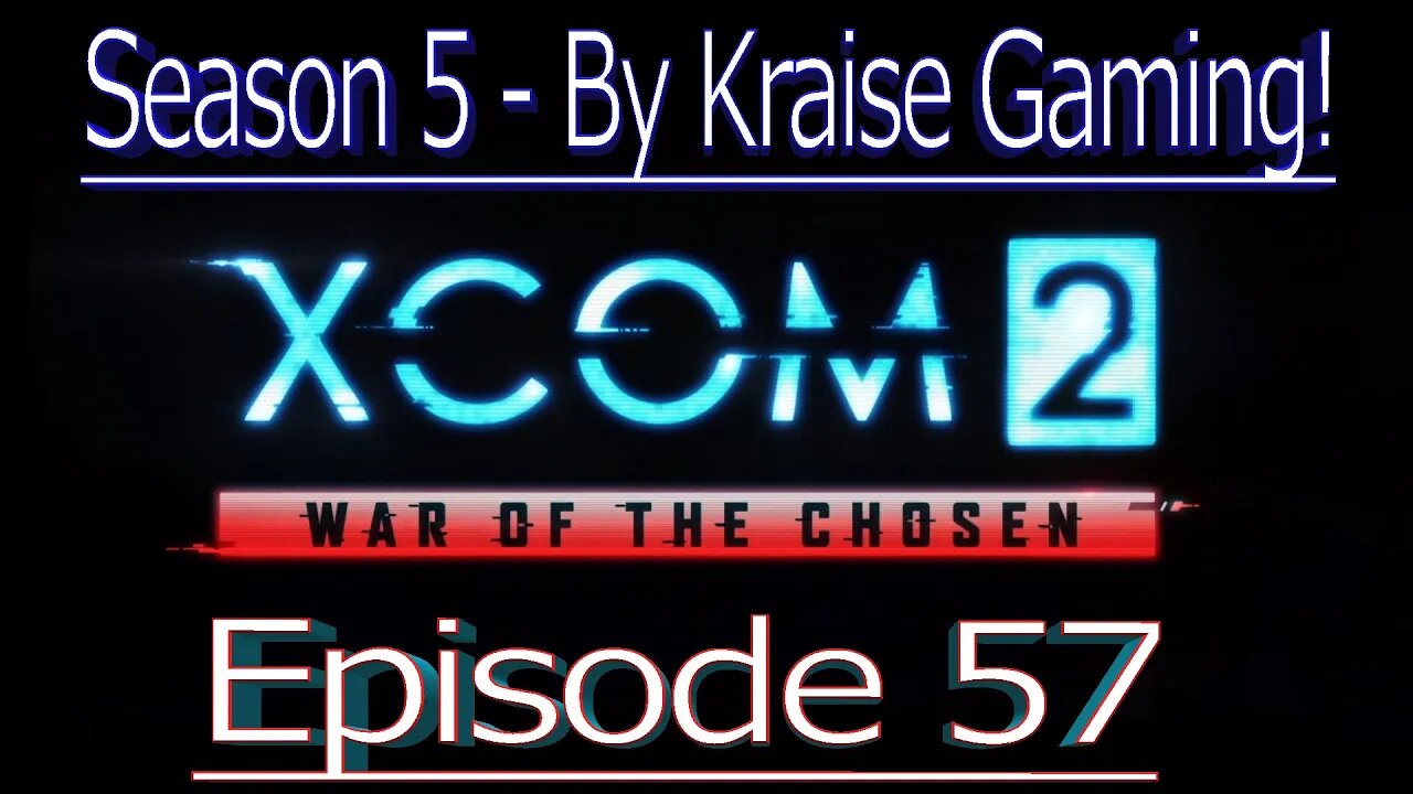 Ep57, Gatekeepers, Venetors, Rifts, Oh My! XCOM 2 WOTC, Modded Season 5 (Bigger Teams & Pods, RPG Ov