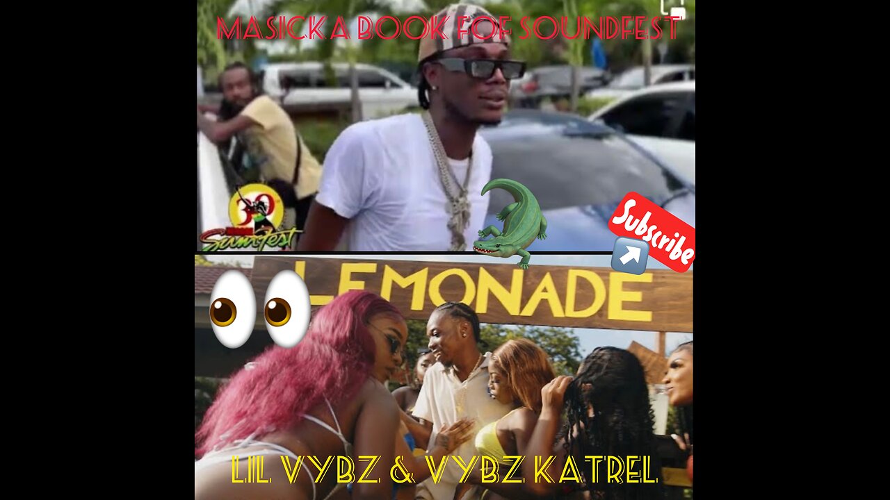 OMG!!! Lil Vybz & Vybz Kartel Say It A Lemonade Summer//Masicka Book For Soundfest 2023 21 July