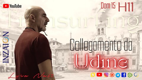 COLLEGAMENTO DA UDINE - Luca Nali