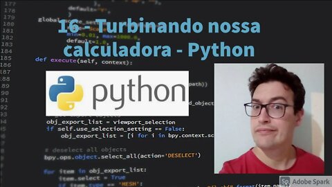 Aula 16 - Turbinando nossa calculadora - Python