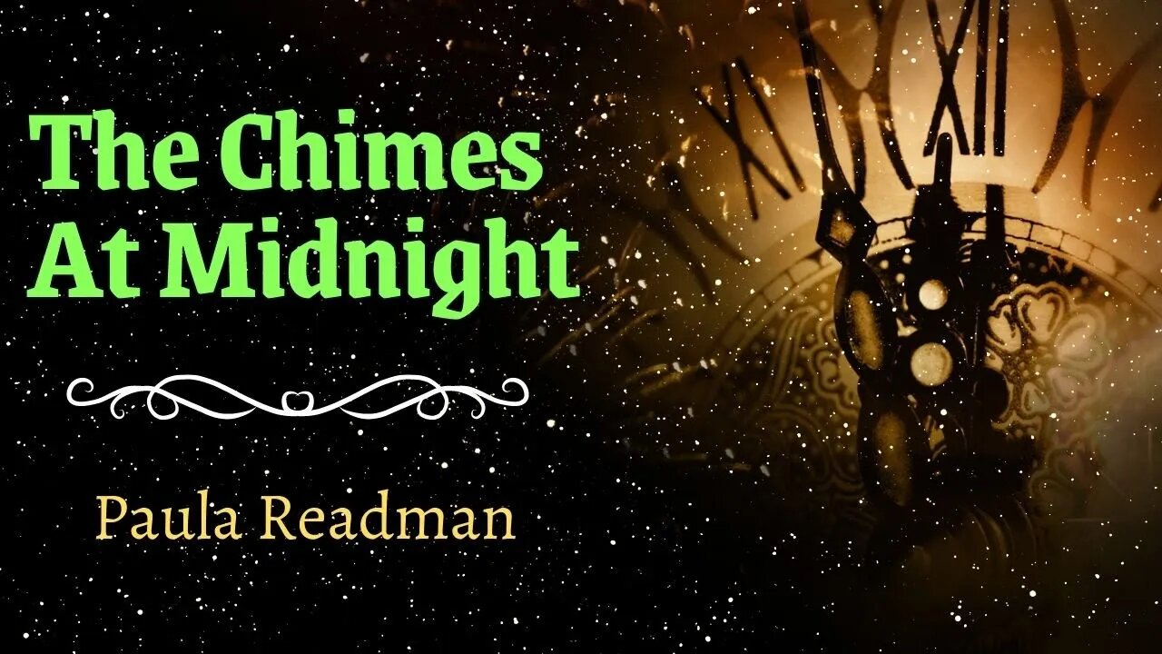 Chimes At Midnight by Paula Readman