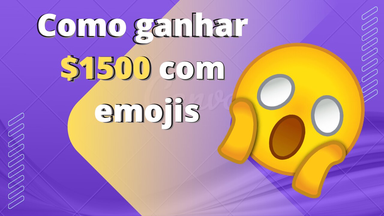 Como ganhar $1500 com emojis