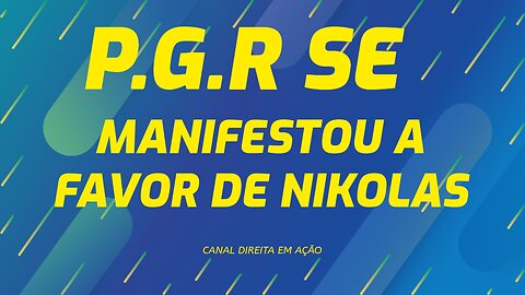 PGR SE MANIFESTA EM FAVOR DE NIKOLAS EM CASO NIKOLE.