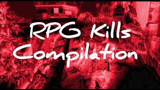 RPG Kills Compilation