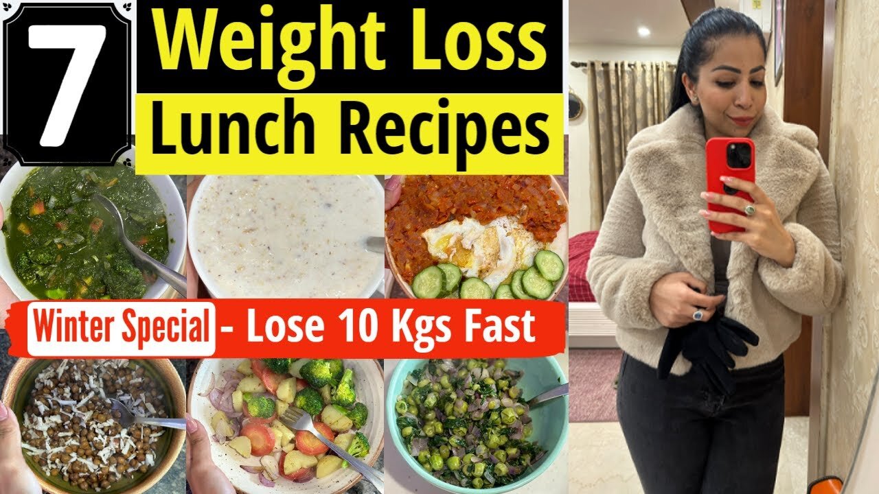 7 Lunch Recipes For Weight Loss in Winter