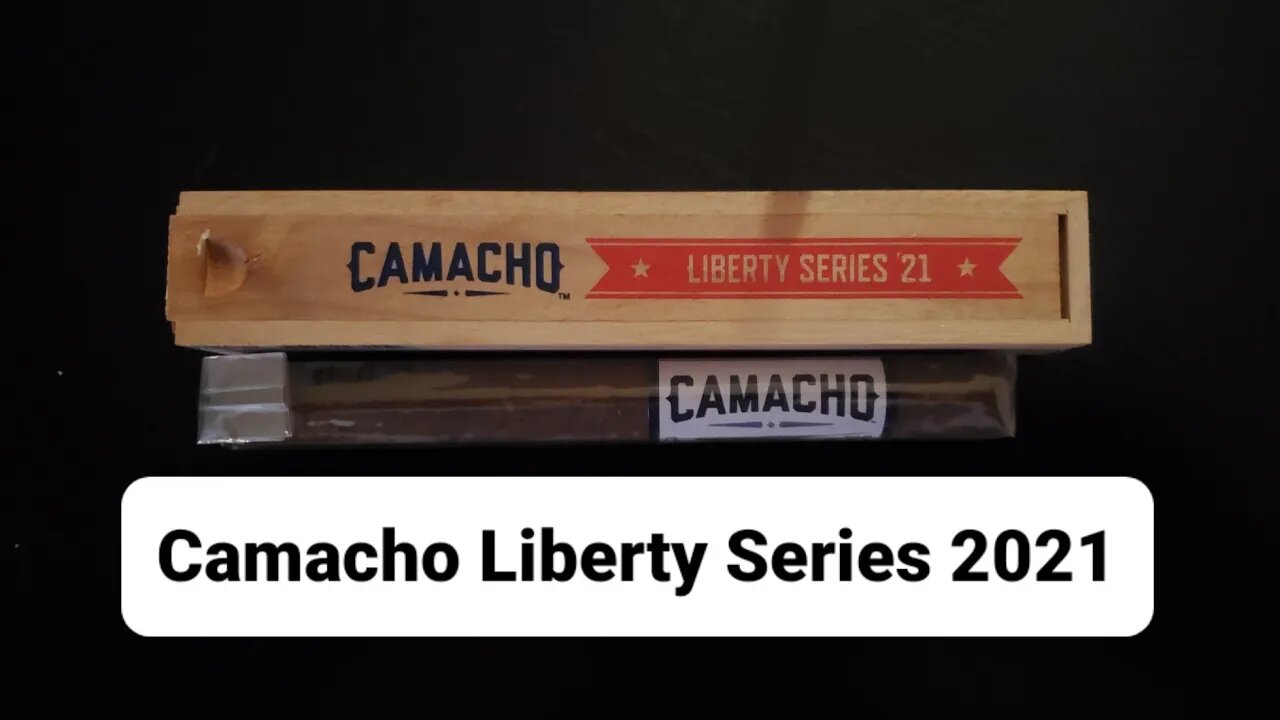 Camacho Liberty Series 2021 cigar review