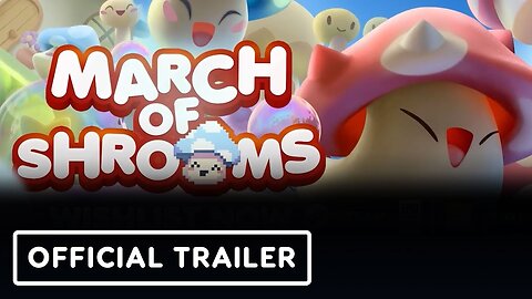 March of Shrooms - Official Teaser Trailer | Publisher Spotlight Showcase 2023 (Freedom Games)