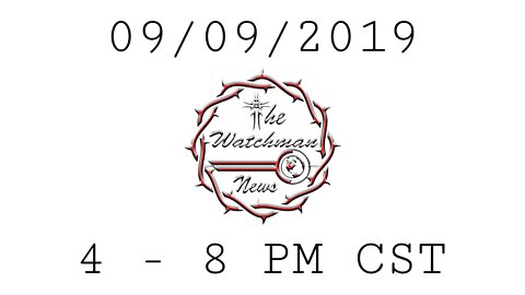 09/09/2019 The Watchman News - Taking The Day Off