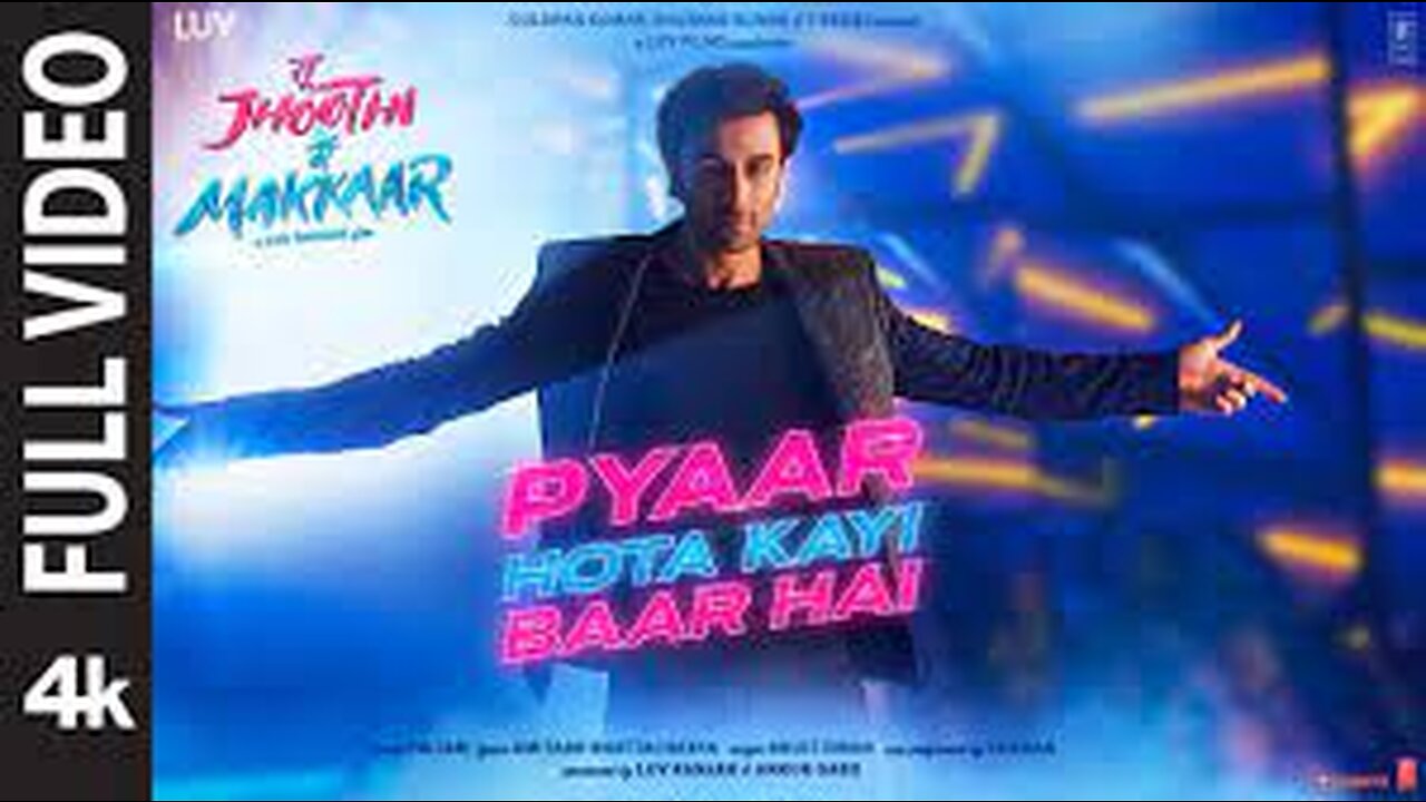 Pyaar Hota Kayi Baar Hai (Full video) Tu Jhoothi Main Makkaar |Ranbir,Shraddha,Pritam,Arijit,Amitabh