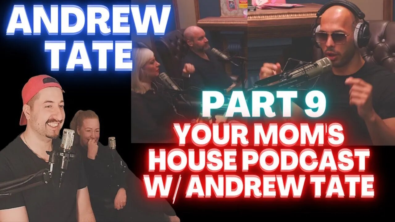 FEMINISM IS MASCULISM - Your Mom's House Podcast w/ Andrew Tate - Part 9