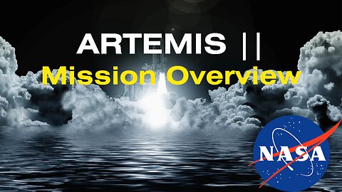 ARTEMIS 2 Mission Overview | NASA