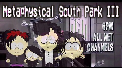 Metaphysical South Park 3: Shpadoinkle Occult Trey Parkerology