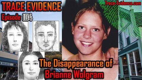 104 - The Disappearance of Brianne Wolgram