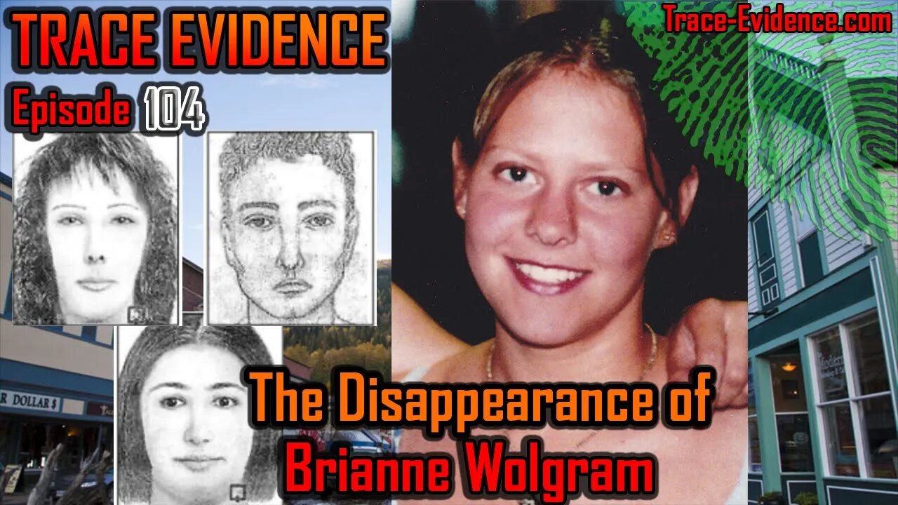 104 - The Disappearance of Brianne Wolgram