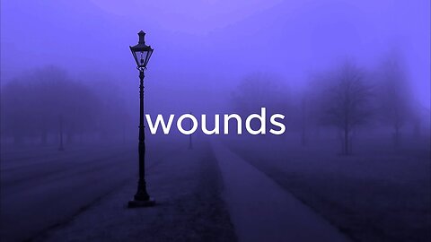 wounds - kaeshani