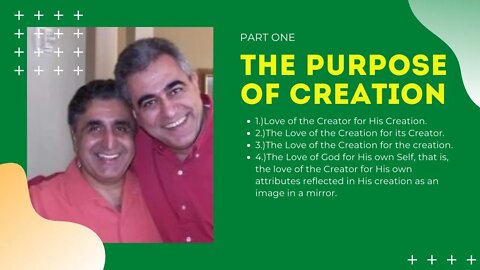 The Purpose of Creation Part 1