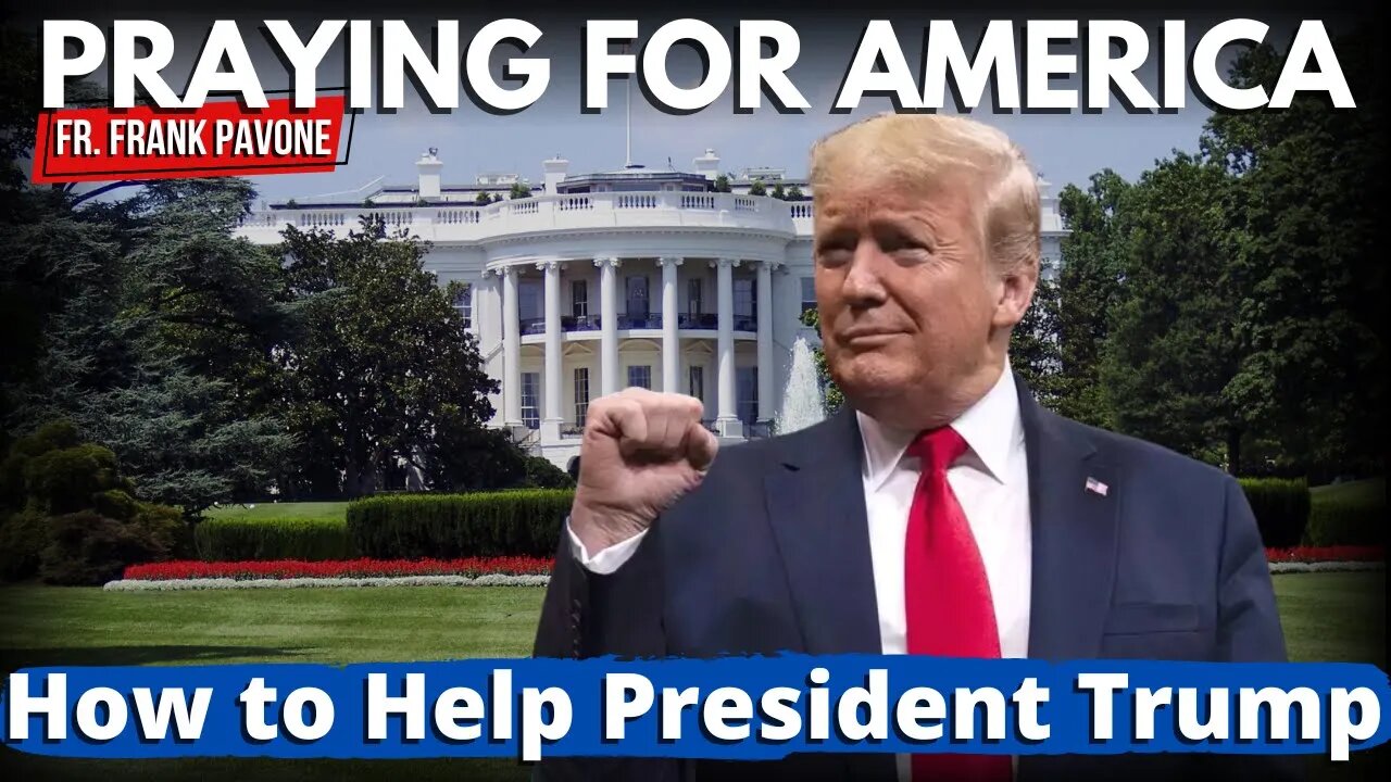 What YOU Can Do To Help President Trump | Praying for America