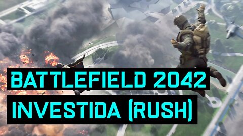 BATTLEFIELD 2042 - INVESTIDA (RUSH) = SERVER LATINO 24/7