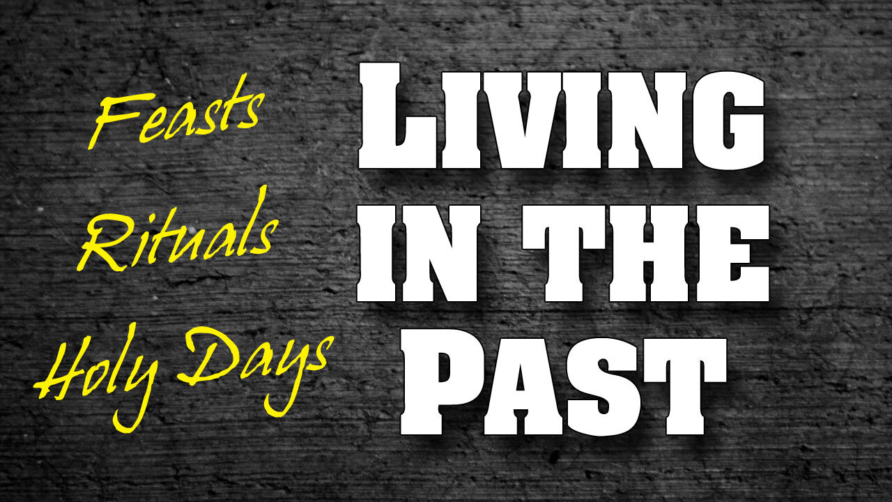 The Spirit of the Antichrist Part 4: Living in the Past