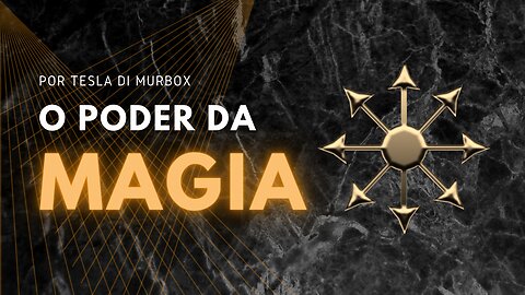 O Poder da Magia