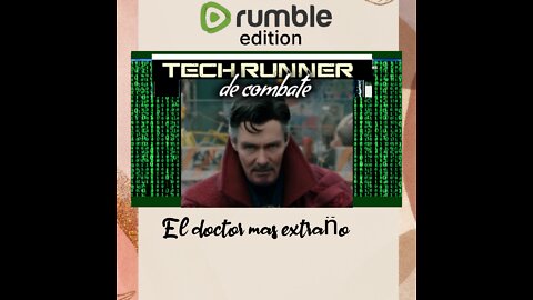 Tech Runner (Epidosio 4): El doctor extraño en el multiverso de la locura