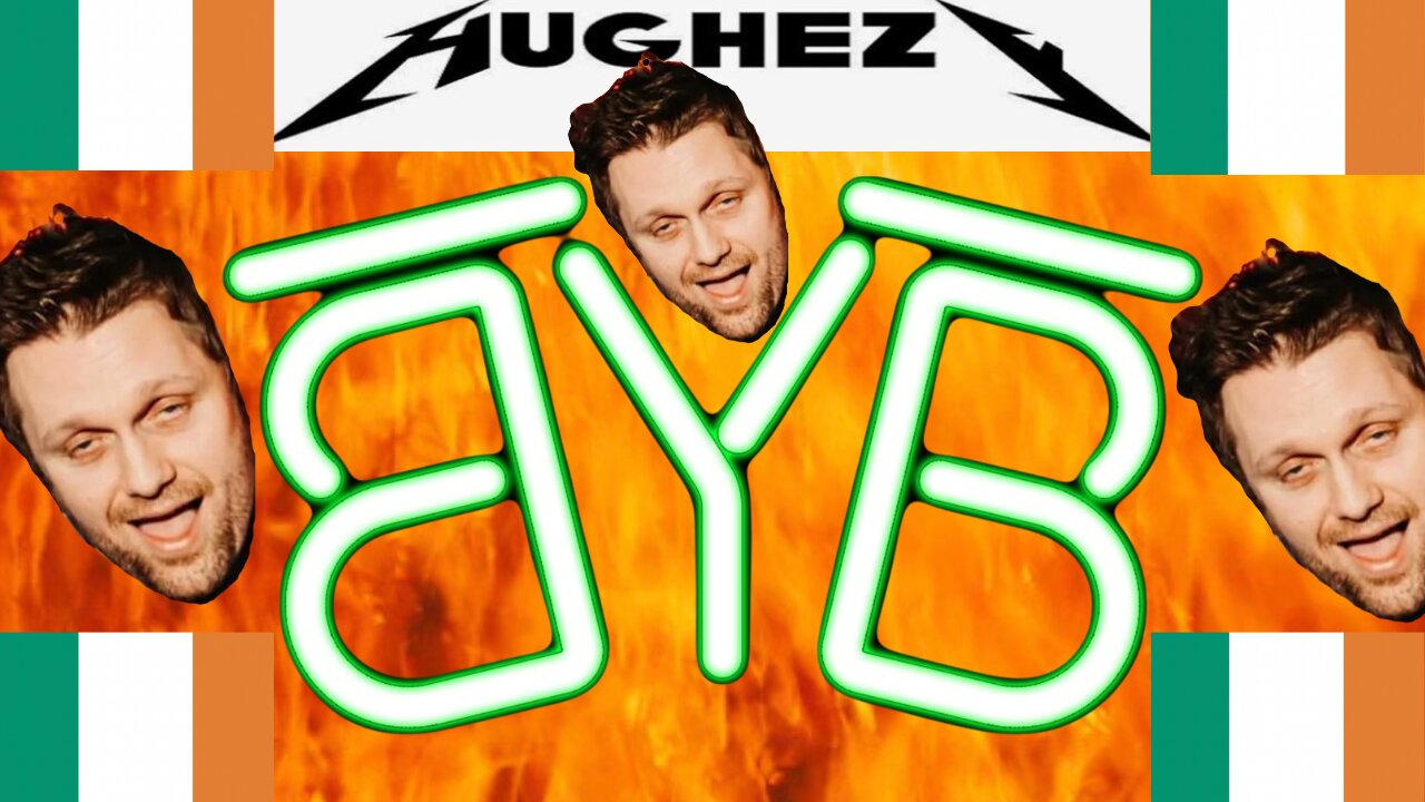 Friday BYB Ep.15 w/ Hughezy