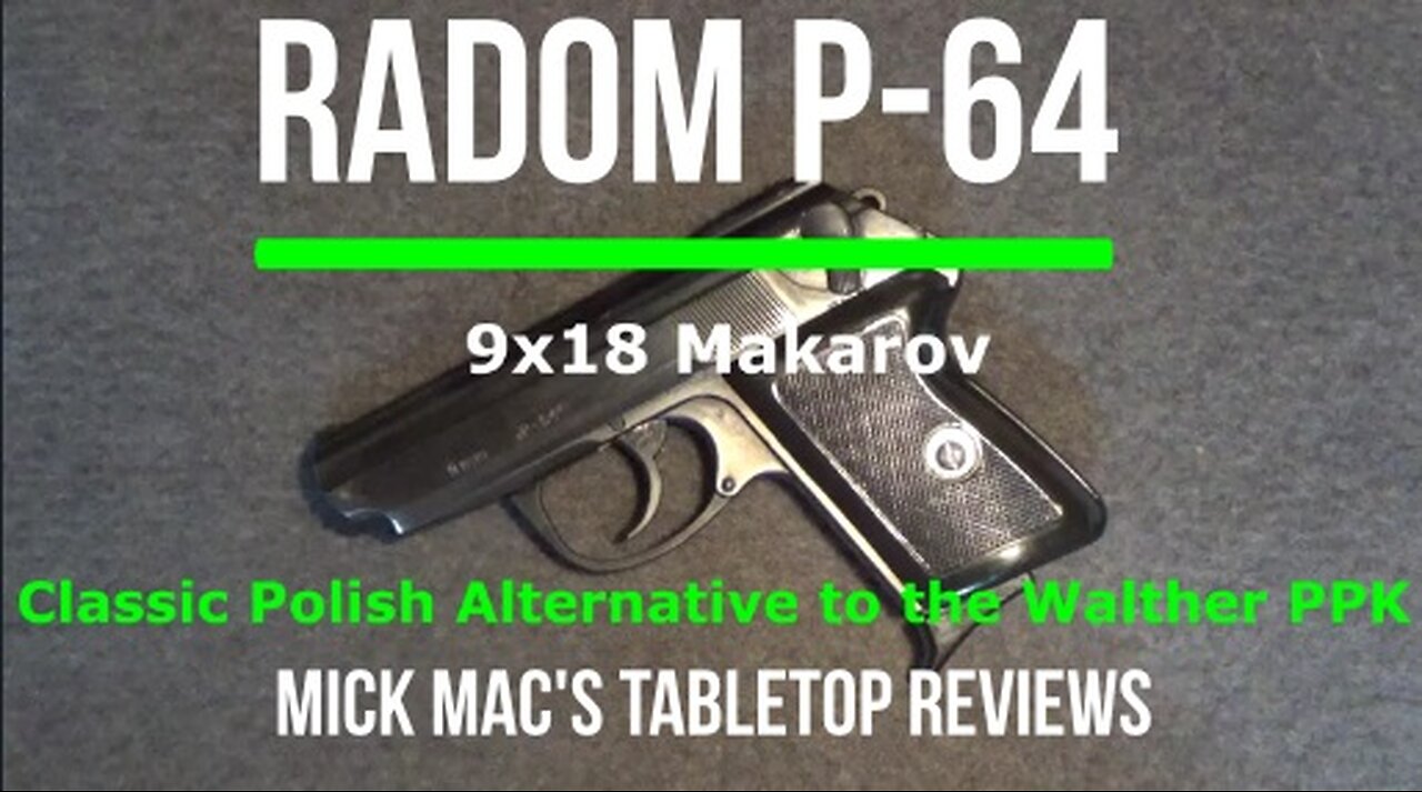 Radom P-64 9x18 9mm Makarov Semi-Automatic Pistol Tabletop Review - Episode #202313