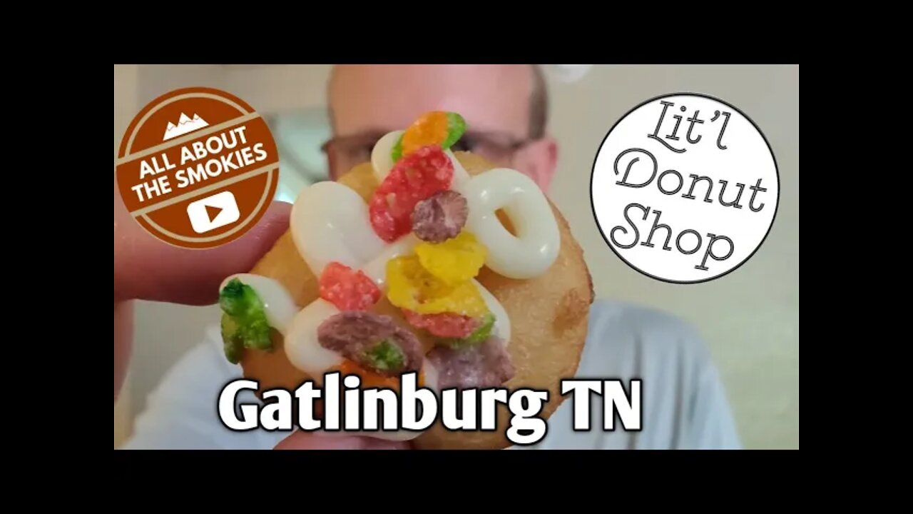 Lit'l Donut Shop - Gatlinburg TN