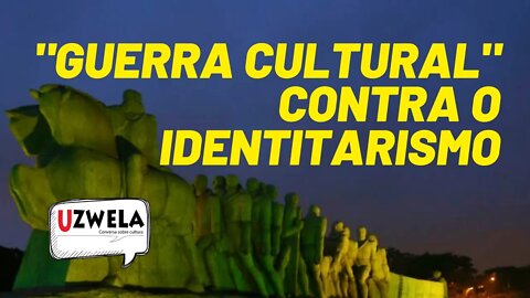 "Guerra cultural" contra o identitarismo - Uzwela, Conversa sobre Cultura - 24/08/21