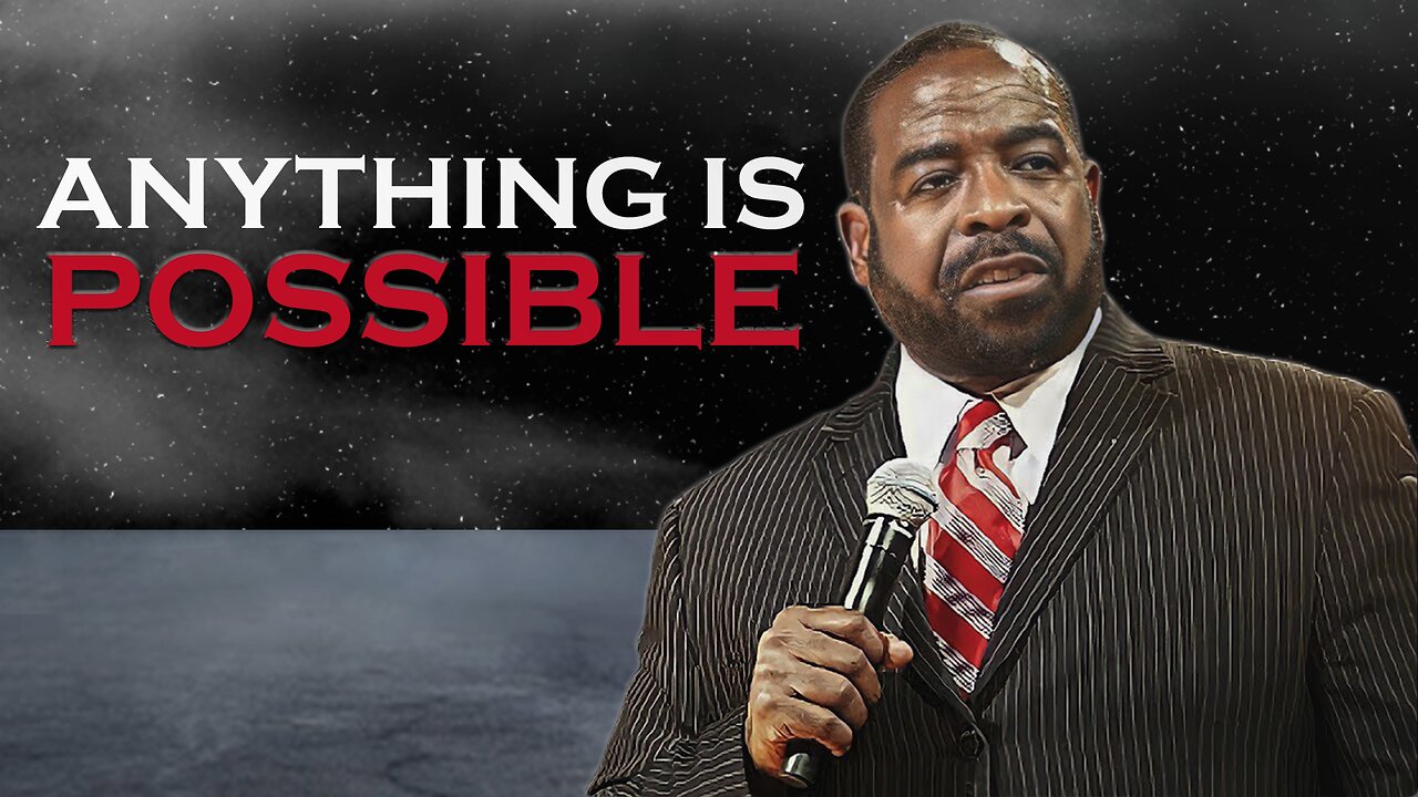 ANYTHING IS POSSIBLE! - Les Brown Motivational Speech