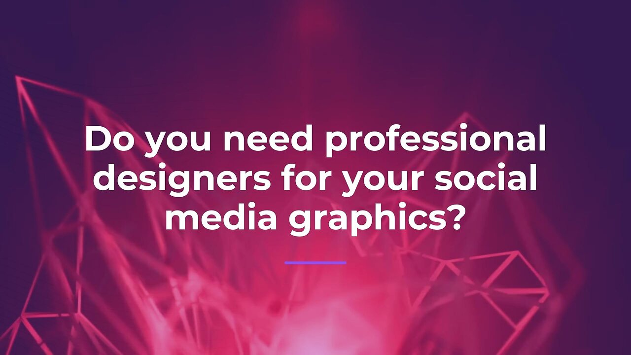 Do you need professional designers for your social media graphics?