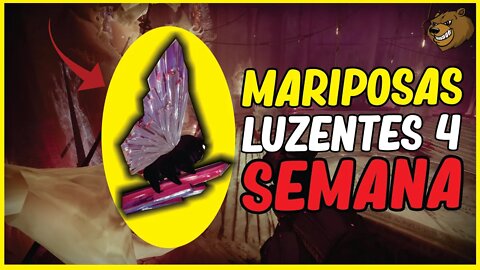 DESTINY 2 │ MARIPOSAS LUZENTES 4 SEMANA