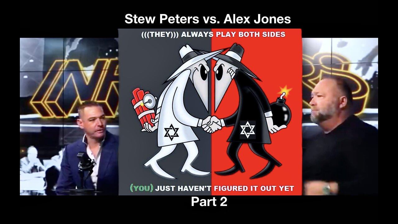 Stew Peters Victor Hugo Expose InfoWars Alex Jones As Zionist Shill For Terrorist Israel Part 2