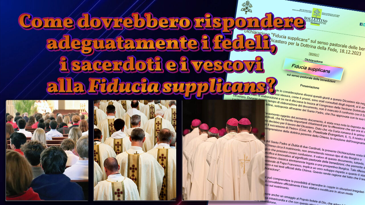 Come dovrebbero rispondere adeguatamente i fedeli, i sacerdoti e i vescovi alla Fiducia supplicans?