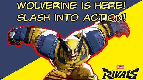 Wolverine Slashes Into Marvel Rivals Full Ability Breakdown!