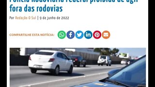 Justiça proíbe ações da PRF