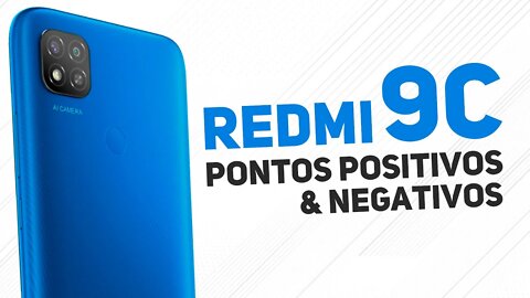 REDMI 9C - 5 Pontos Positivos e Negativos!