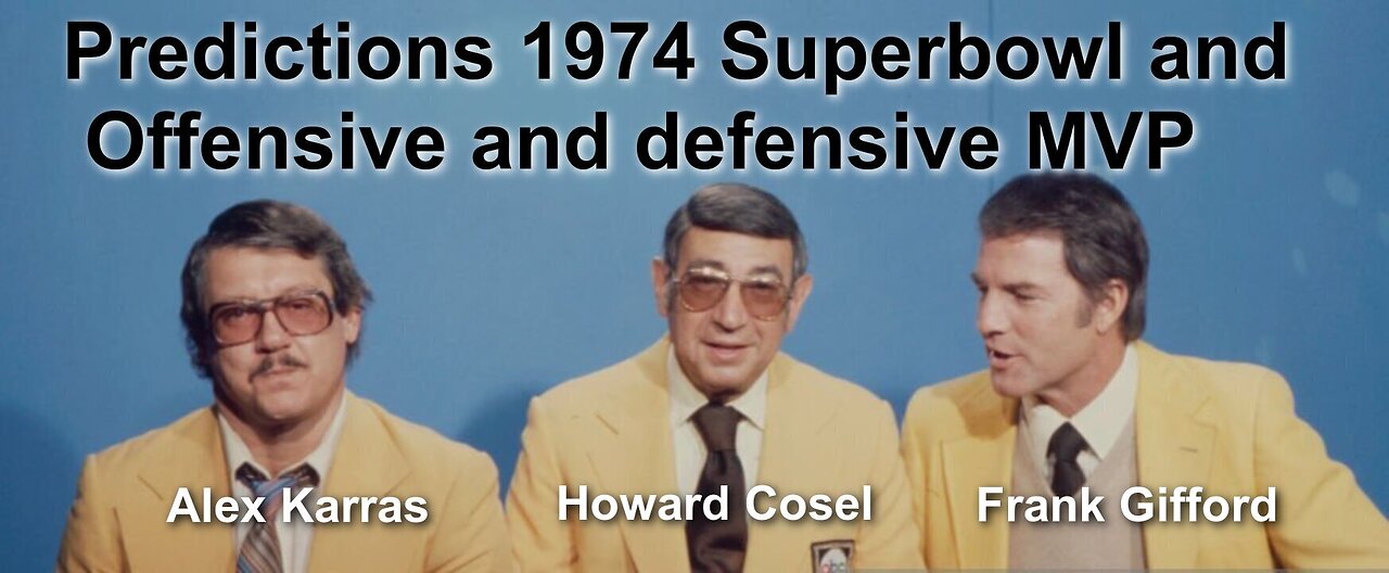 1974 Ground Breaking MNF Howard.Alex,Frank,make predictions on Superbowl Off & Def players of 1974