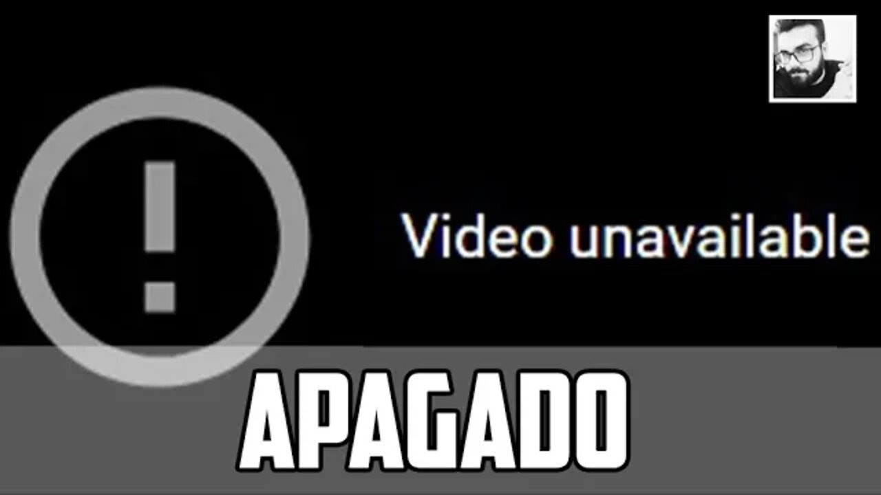 MAIS UM VÍDEO APAGADO