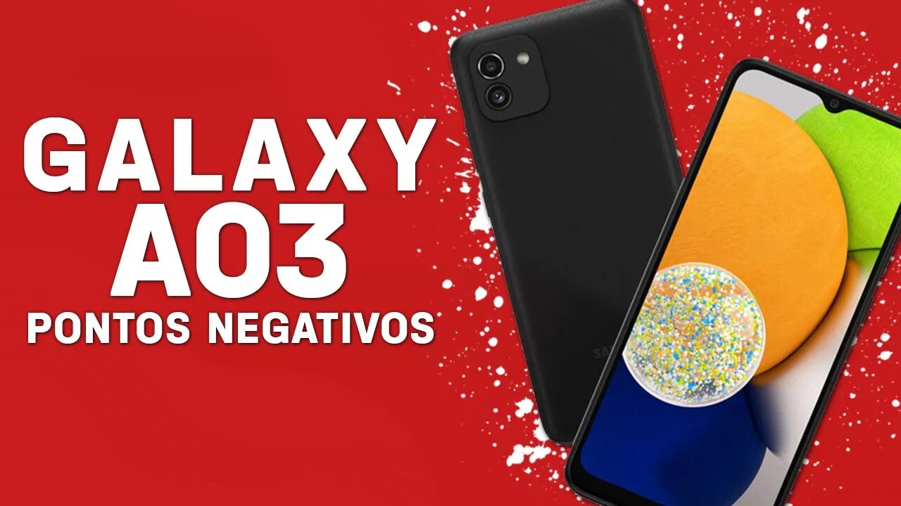 GALAXY A03 - Pontos Negativos que você PRECISA SABER!