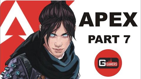 Apex Legends Gameplay Part 7