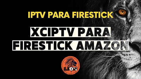 XCIPTV para FIRESTICK