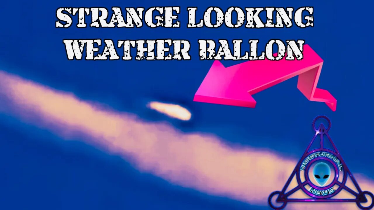 Unidentified Cylindrical Object Monitoring Aircraft These Weather balloons are getting Bold