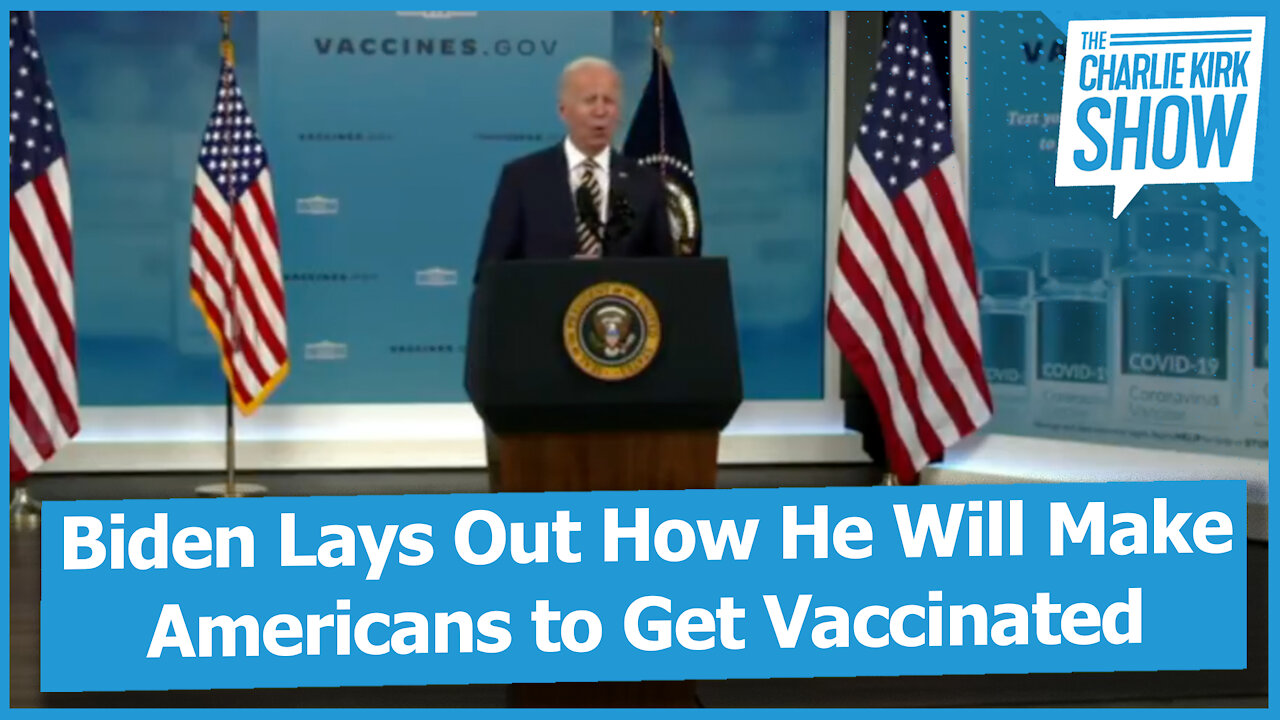 Biden Lays Out How He Will Make Americans to Get Vaccinated