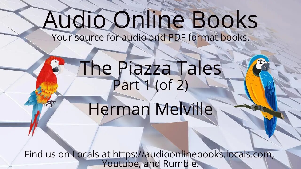 The Piazza Tales by Herman Melville-Part 1(of 2)