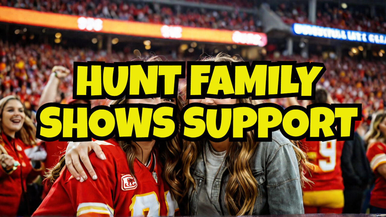 Gracie Hunt & Tavia Hunt Support Harrison Butker