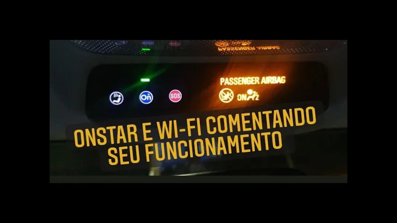 OnStar e Wi-Fi comentando o uso e como funciona, vale a pena ?