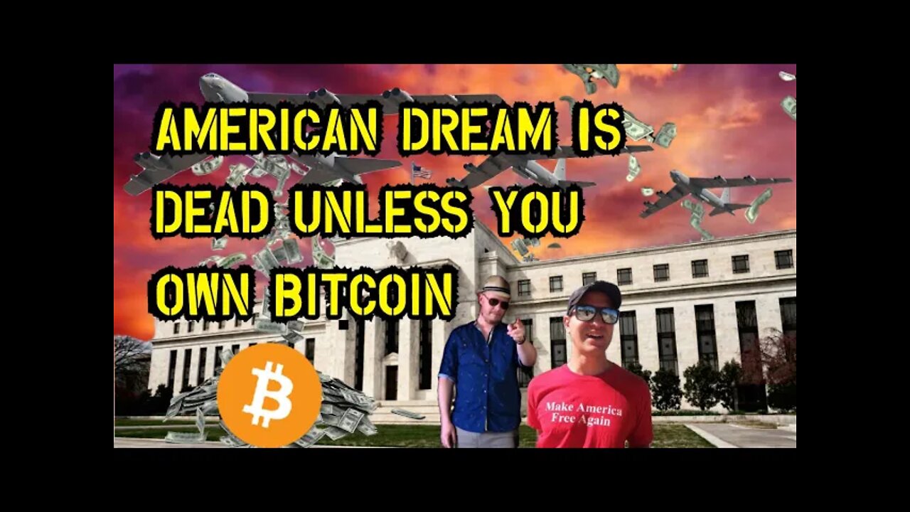 TJS ep46: American Dream Is Dead Unless you own Bitcoin