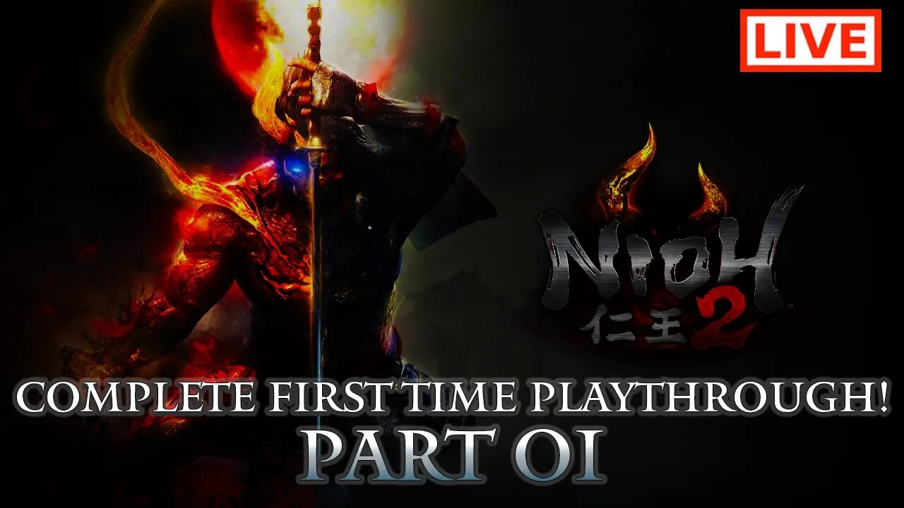 🔴 Nioh 2 Live Stream: Complete Playthrough of Nioh 2 - Part 01 (First-Time Playthrough)